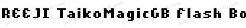 REEJI TaikoMagicGB Flash Bold字体转换
